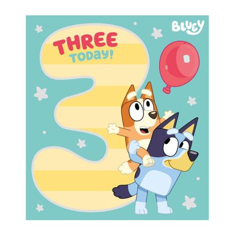 Three Today Bluey 3rd Birthday Card £2.10